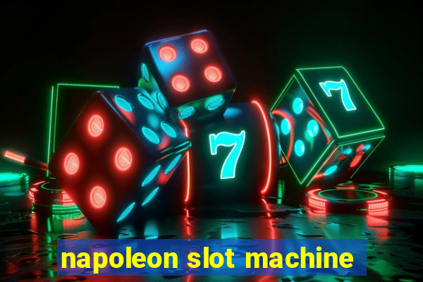 napoleon slot machine